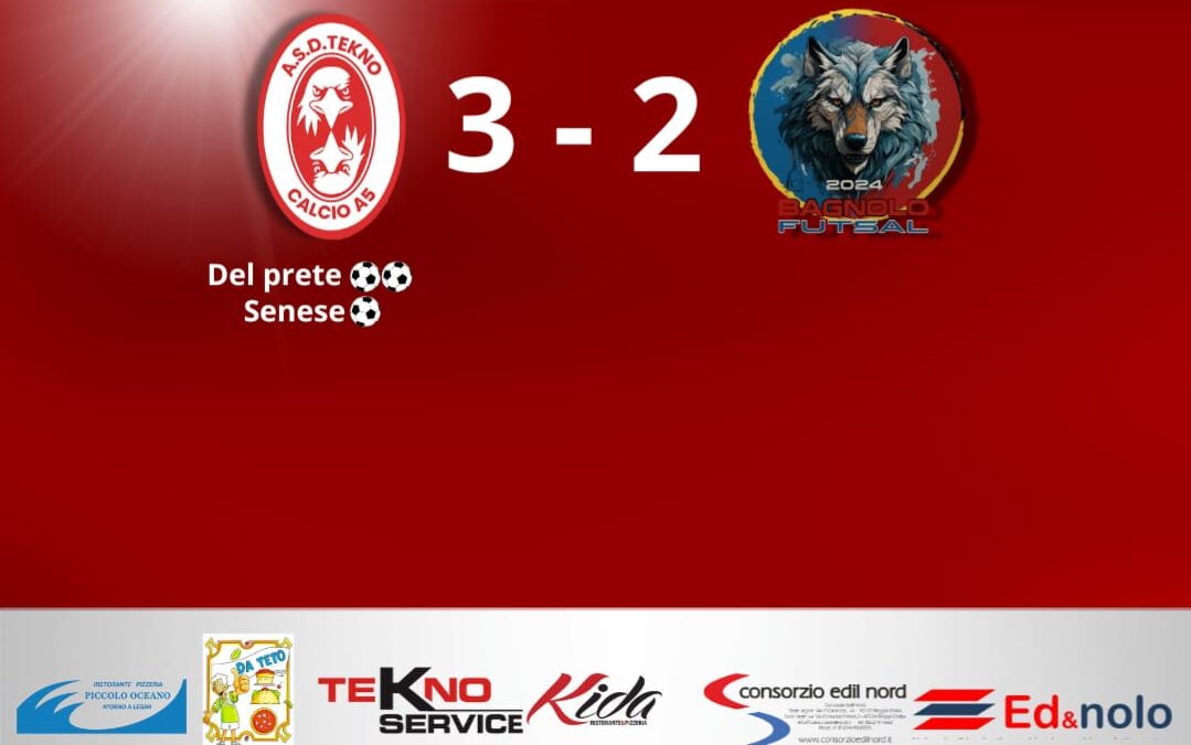 Coppa Serie D – Vittoria sofferta per la Tekno Calcio a5: 3-2 sul Futsal Bagnolo
